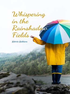 cover image of Whispering in the Rainshadow Fields